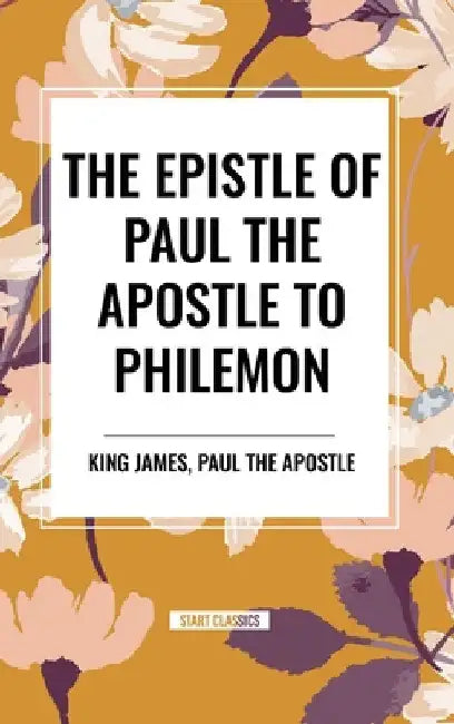Epistle of Paul the Apostle to Philemon by King James