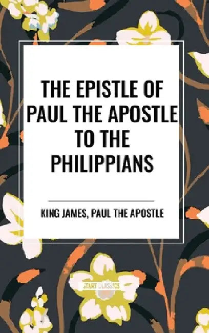 Epistle of Paul the Apostle to the Philippians by King James