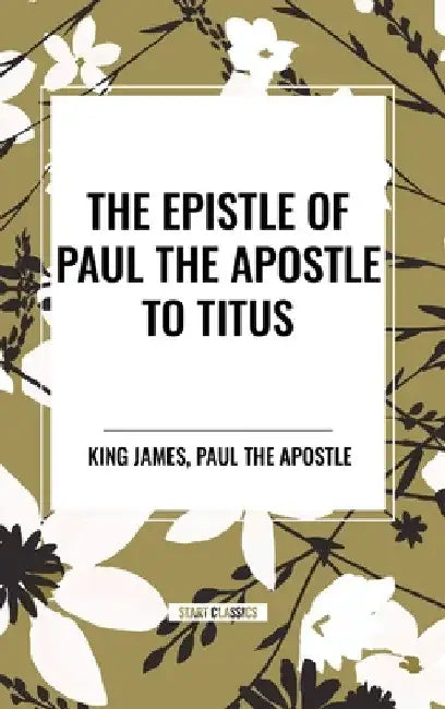 Epistle of Paul the Apostle to Titus by King James