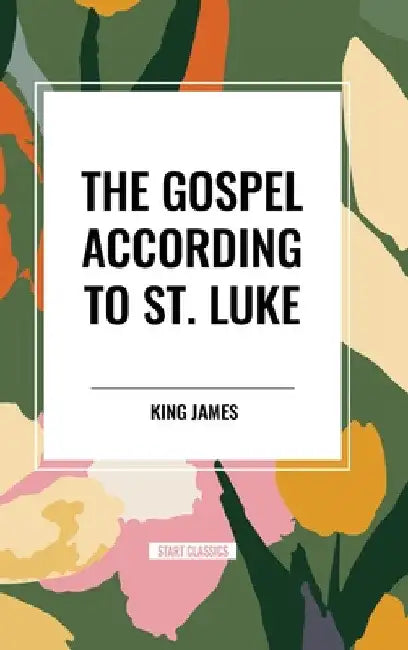 Gospel According to St. Luke by King James