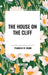 House on the Cliff by Franklin W. Dixon