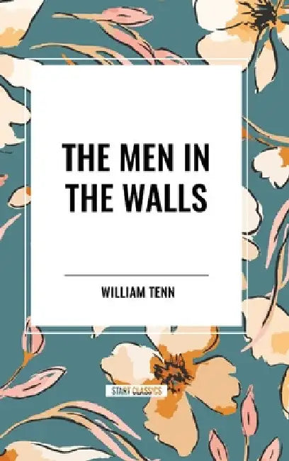 Men in the Walls by William Tenn