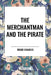 Merchantman and the Pirate by Reade Charles