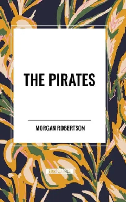 Pirates by Morgan Robertson