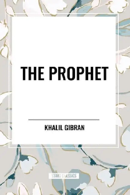 Prophet by Khalil Gibran