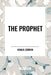Prophet by Khalil Gibran