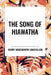 Song of Hiawatha by Henry Wadsworth Longfellow