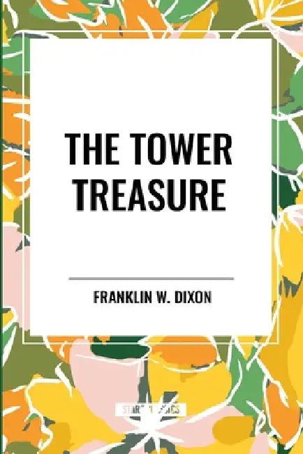 Tower Treasure by Franklin W. Dixon