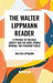 Walter Lippmann Reader: A Preface to Politics, Liberty and the News, Public Opinion, the Phantom Public by Walter Lippmann