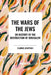 Wars of the Jews or History of the Destruction of Jerusalem by Flavius Josephus