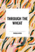 Through the Wheat by Thomas Boyd