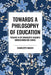 Towards a Philosophy of Education, of Charlotte Mason's Original Homeschooling Series by Charlotte Mason