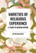 Varieties of Religious Experience: A Study in Human Nature by William James