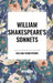 William Shakespeare's Sonnets by William Shakespeare