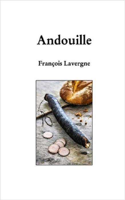 Andouille by François Lavergne