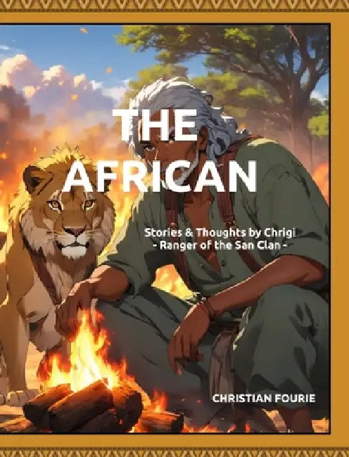 The African: Stories & Poetry from Africa by Christian Fourie