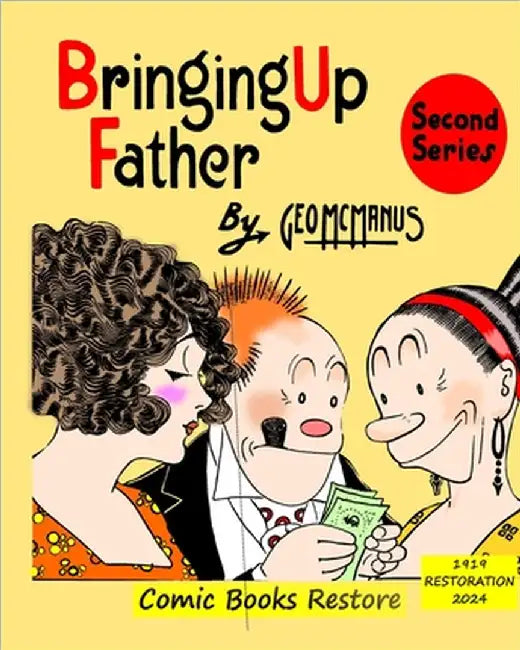 Bringing Up Father, Second Series: 1919, restoration 2024 by Restore, Comic Books