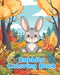 Rabbits Coloring Book: Simple Rabbits Coloring Pages For Kids Ages 1-3 by Sancha Sauseda