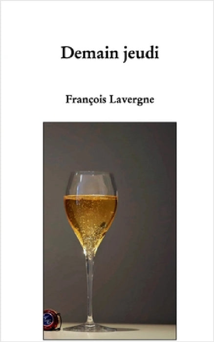 Demain jeudi by François Lavergne