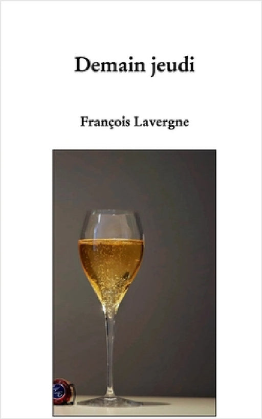 Demain jeudi by François Lavergne