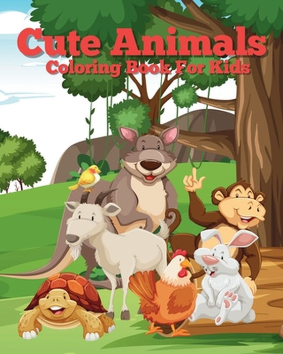 Cute Animals Coloring Book For Kids: Simple and cute illustrations by Sara McMihaela