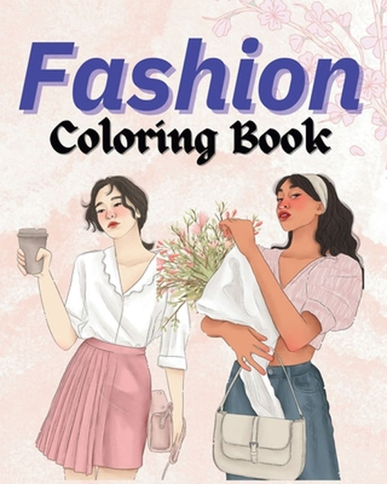 Fashion Coloring Book: Special outfits for adults by Sara McMihaela