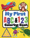 My first ABC and 123 Coloring Book: Learn the alphabet, numbers and more by Sara McMihaela