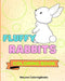 Fluffy Rabbits Coloring Book: Coloring Pages For Kids 1-3 years by Sancha Sauseda