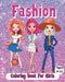 Fashion Coloring Book For Girls Ages 8-12: Cute and beautiful outfits by Sara McMihaela