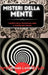 Misteri della mente: i segreti della psicologia nera + il potere dell'ipnosi by Richard J. Kaspar