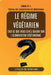 Le régime végétarien - Trivia en questions et réponses - Série n° 1: Tout ce que vous devez savoir sur l'alimentation végétarienne by Gisella de Bernard