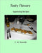 Tasty Flavors: Appetizing Recipes by Taracido, C. M.