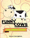 Funny Cows Coloring Book: Coloring Pages For Kids 1-3 years by Sancha Sauseda
