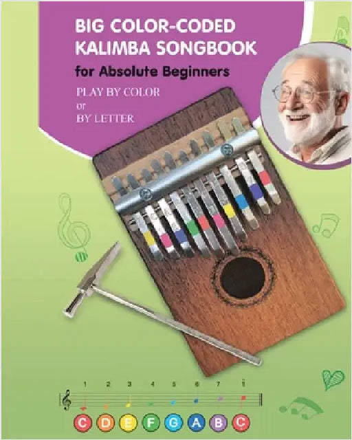 Big Color-Coded Kalimba Songbook for Absolute Beginners by Helen Winter