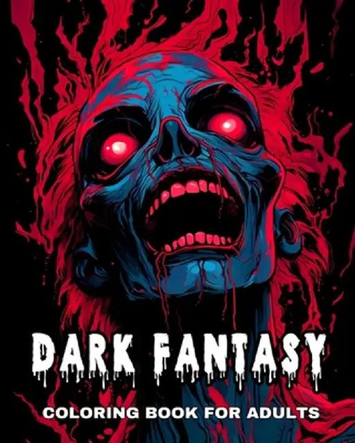 Dark Fantasy Coloring Book for Adults: Nightmare Visions with Horror Creatures, Demons, and Mythical Monsters to Color by Ariana Raisa