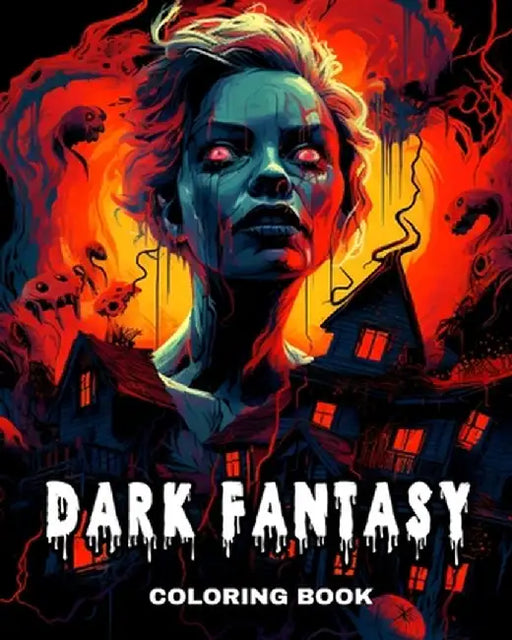 Dark Fantasy Coloring Book: Horror Creatures, Demons, and Mythical Monsters to Color for Adults and Teens by Camelia Camy