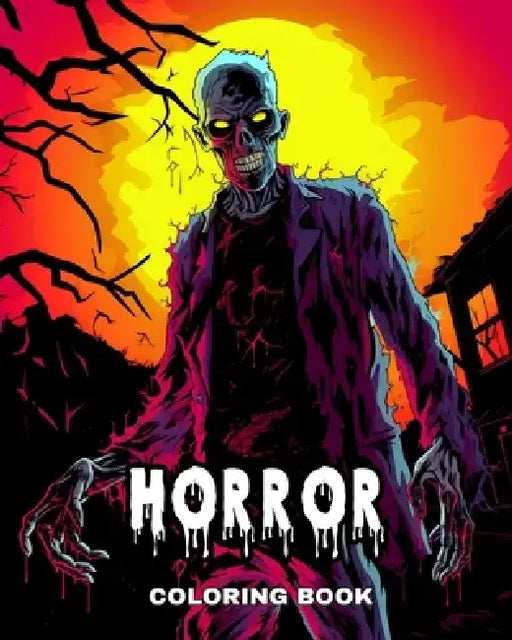 Horror Coloring Book: Coloring Pages for Adults and Teens with Scary and Creepy Creatures by Camelia Camy