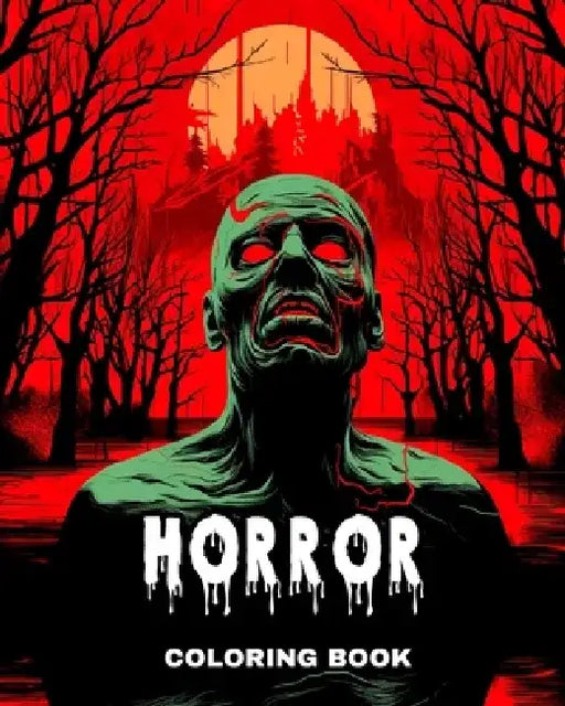 Horror Coloring Book: Coloring Pages for Adults with Dark Fantasy Demons, Monsters and More by Ariana Raisa
