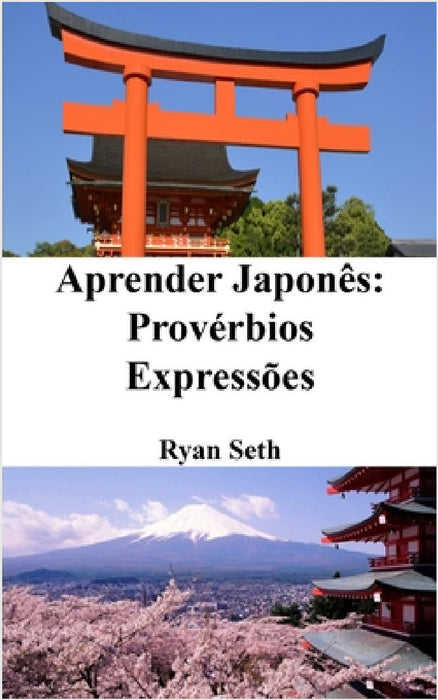 Aprender Japonês: Provérbios - Expressões by Ryan Seth