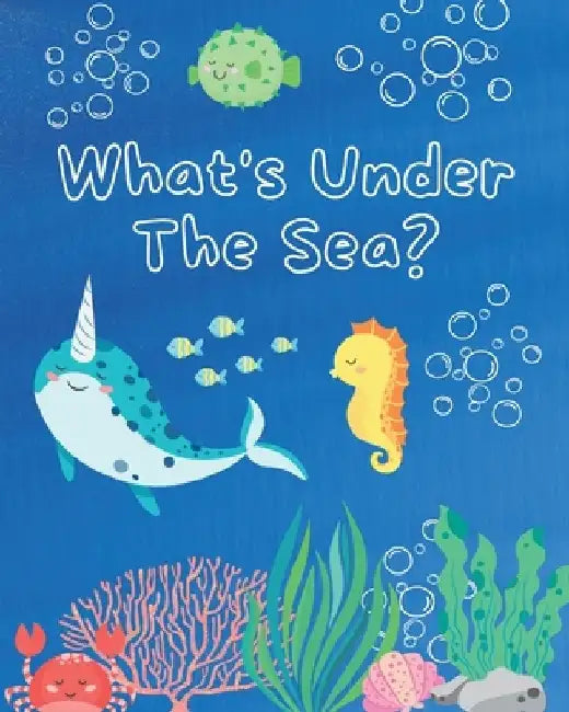 What's Under The Sea?: Coloring Adventures for Kids by Vivian Palette