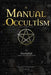 Manual of Occultism: (Annotated, Illustrated) by Sepharial