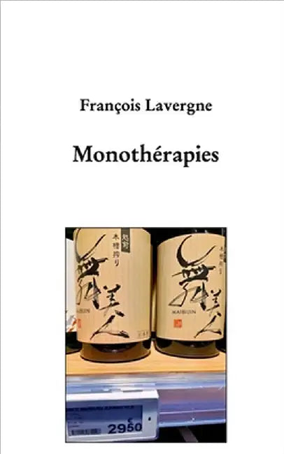 Monothérapie by François Lavergne