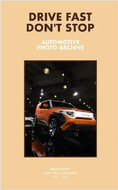Drive Fast Don't Stop - Book 7: New York Auto Show by Stop, Drive Fast Don't