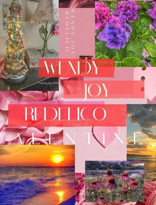 Valentine: My Valentine For You by Wendy Redelico