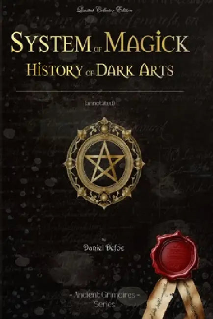 System of magick history of dark arts by Daniel Defoe