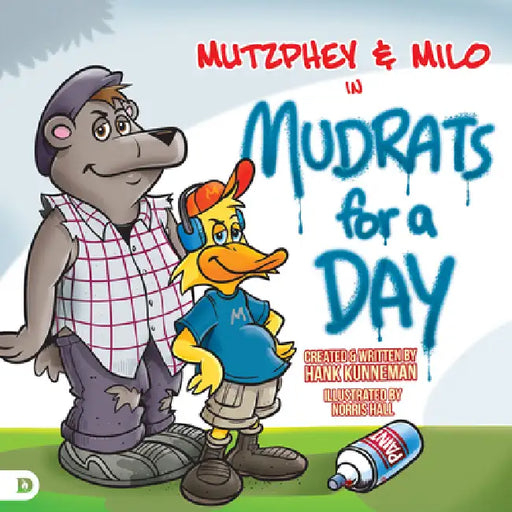 Mutzphey & Milo in Mudrats for a Day by Hank Kunneman, Norris Hall