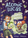 Atomic Lucas: A Magical Graphic Novel Volume 1 by Pirate Sourcil, Francesca Caritã, Rebecca Potters