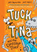 Tuck and Tina and the Dinosaur Thief: Volume 3 by Jess Brallier, Jack Keely