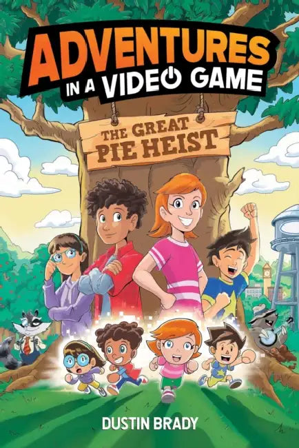 The Adventures in a Video Game: Great Pie Heist Volume 4 by Dustin Brady, A. K. Atticus