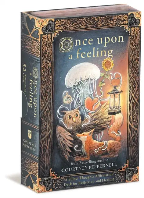 Once Upon a Feeling: A Pillow Thoughts Affirmation Deck for Reflection and Healing by Courtney Peppernell